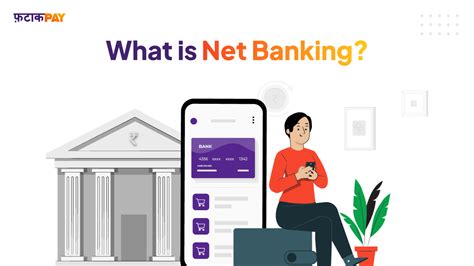 Net Banking – What is Internet Banking.